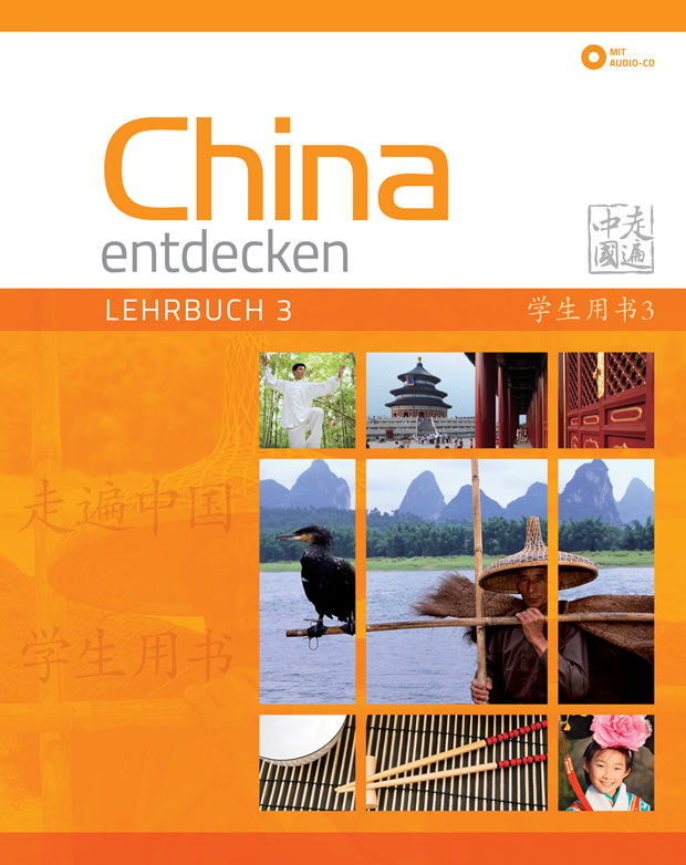 China entdecken - Lehrbuch 3 (Discover China, German language edition, textbook 3) (+2 CDs)<br>ISBN:978-3-905816-55-6, 9783905816556
